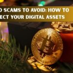 Crypto Scams to Avoid: How to Protect Your Digital Assets